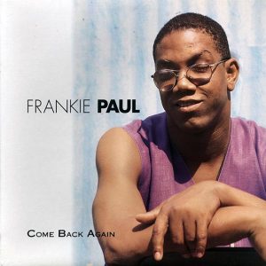 Frankie Paul - Come Back Again (orig. press)