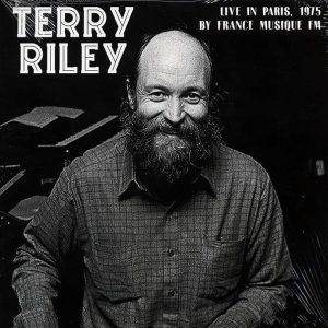 Terry Riley - Live In Paris, 1975 By France Musique FM