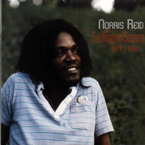 Norris Reid – The Kingston Sessions 1978-1985 (2xLP)