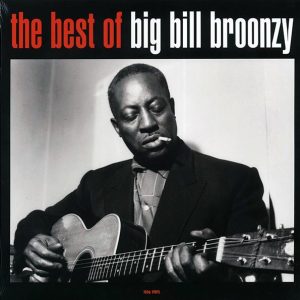 Big Bill Broonzy – The Best Of Big Bill Broonzy (180g)
