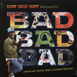 The Abyssinians, Sylford Walker, Pablo Moses, Etc. - Clive Hunt Presents Bad Bad Bad