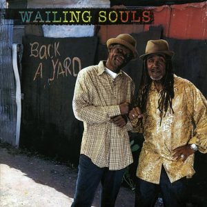 Wailing Souls - Back A Yard