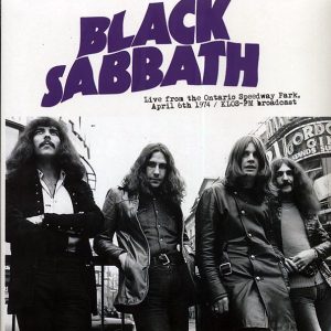Black Sabbath – Live From The Ontario Speedway Park, April 6th 1974: KLOS-FM Broadcast (ltd. 500 copies made)