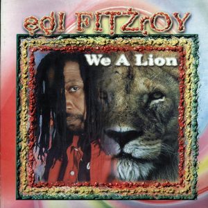 Edi Fitzroy - We A Lion (Jamaica press) (orig. press)