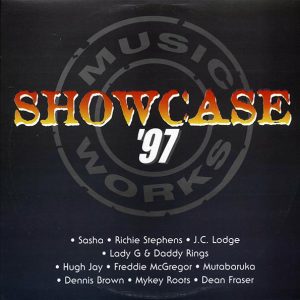 Dennis Brown, Freddie McGregor, Richie Stephens, Etc. - Music Works Showcase '97 (Jamaica press) (orig. press)