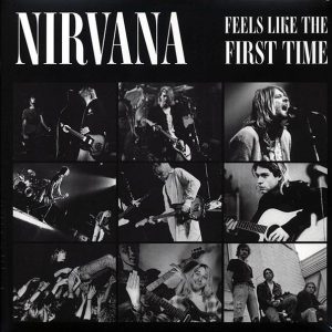 Nirvana – Feels Like The First Time (2xLP)