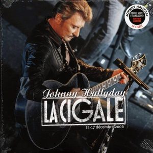 Johnny Hallyday - La Cigale 12-17 Decembre 2006 (ltd. ed.) (2xLP) (colored vinyl)