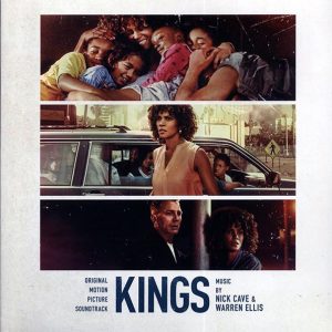 Nick Cave, Warren Ellis – Kings (Original Motion Picture Soundtrack)
