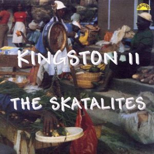 The Skatalites - Kingston 11