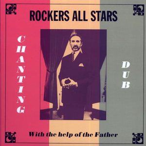 Augustus Pablo - Chanting Dub With The Help Of The Father