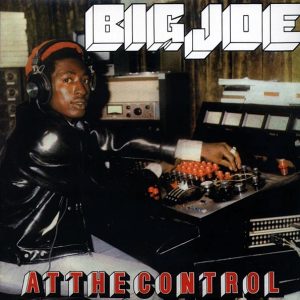 Big Joe – At The Control