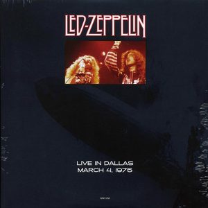 Led Zeppelin – Live In Dallas, March 4, 1975
