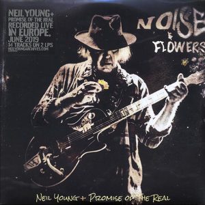 Neil Young & The Promise Of The Real – Noise & Flowers (2xLP)