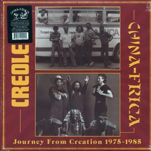 Creole, Chinafrica – Journey From Creation 1975-1985 (2xLP)