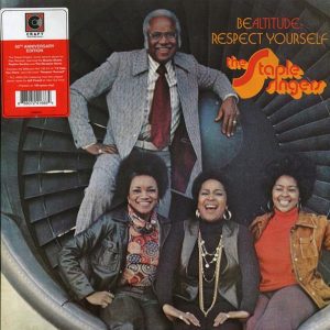 The Staple Singers - Be Altitude: Respect Yourself (50th Anniv. Ed.) (180g)
