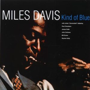 Miles Davis - Kind Of Blue