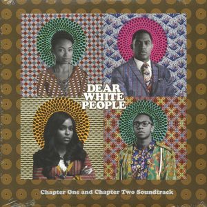 Kris Bowers, The Softones, Etc. – Dear White People: Chapter One And Chapter Two Soundtrack