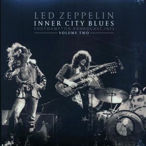 Led Zeppelin – Inner City Blues Volume 2: Southampton Broadcast 1973 (2xLP)