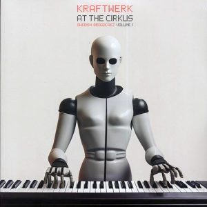 Kraftwerk – At The Cirkus Volume 1: Swedish Broadcast (ltd. ed.) (2xLP) (red vinyl)