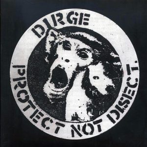 Dirge - Protect Not Disect (ltd. ed.) (white vinyl)