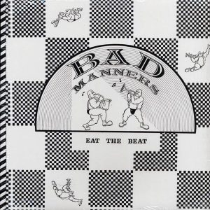 Bad Manners - Eat The Beat (ltd. ed.) (white vinyl)