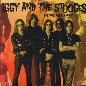 Iggy & The Stooges - Move Ass Baby: Live 1972-1973 (2xLP)