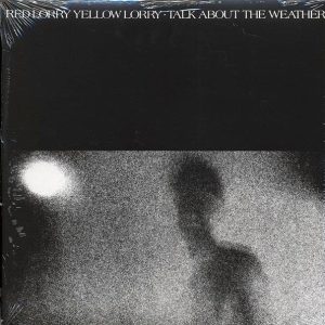 Red Lorry Yellow Lorry - Talk About The Weather (ltd. ed.) (white vinyl)