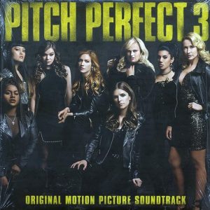 Pitch Perfect Class - Pitch Perfect 3: Original Motion Picture Soundtrack
