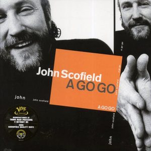John Scofield - A Go Go (180g) (audiophile)