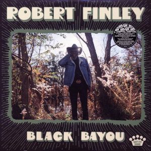 Robert Finley - Black Bayou