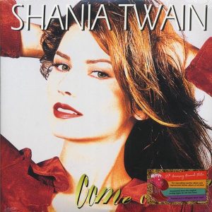 Shania Twain - Come On Over (25th Anniv. Ed.) (2xLP) (180g)
