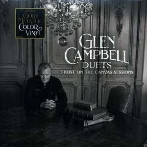Glen Campbell - Duets: Ghost On The Canvas Sessions (2xLP) (180g) (gold vinyl)