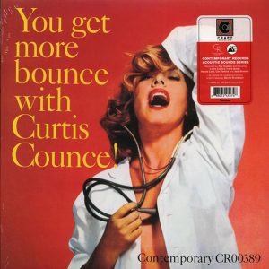 The Curtis Counce Group - You Get More Bounce With Curtis Counce! (180g)