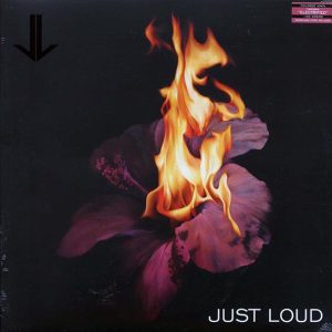 Just Loud - Just Loud (pink vinyl)