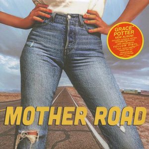 Grace Potter - Mother Road (yellow vinyl)