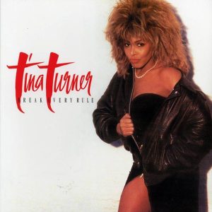 Tina Turner - Break Every Rule (remastered)
