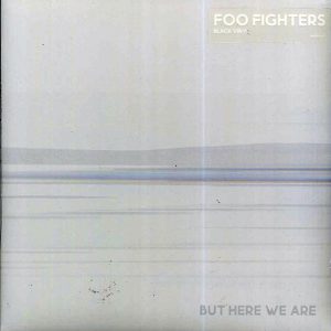 Foo Fighters - But Here We Are