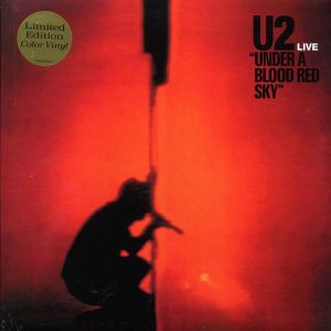 U2 - Live: Under A Blood Red Sky (40th Anniv. Ed.) (RSD 2023) (2xLP) (180g) (remastered) (red vinyl)