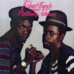 Robert French, Anthony Johnson - Robert French Meets Anthony Johnson
