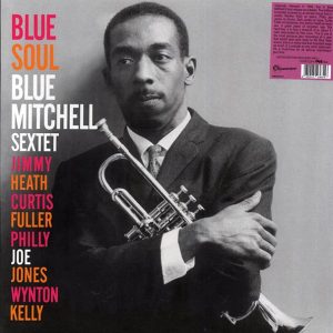 Blue Mitchell Sextet – Blue Soul (ltd. 500 copies made) (clear vinyl)