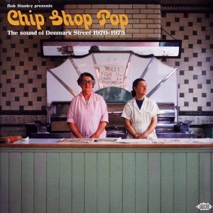 Whiskey Mac, Wei Wei Wong, Patches, Candlewick Green, Etc. - Bob Stanley Presents Chip Shop Pop: The Sound Of Denmark Street 1970-1975 (2xLP)