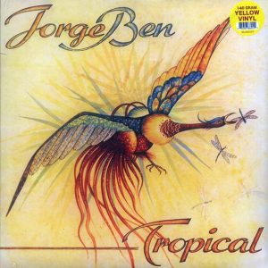 Jorge Ben - Tropical (yellow vinyl)