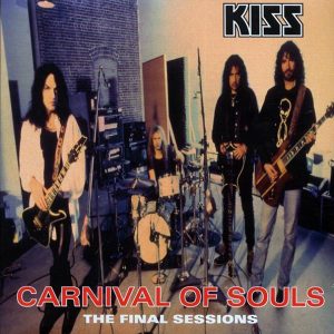 Kiss – Carnival Of Souls: The Final Sessions (180g)