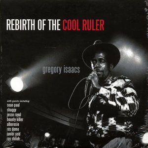 Gregory Isaacs - Rebirth Of The Cool Ruler