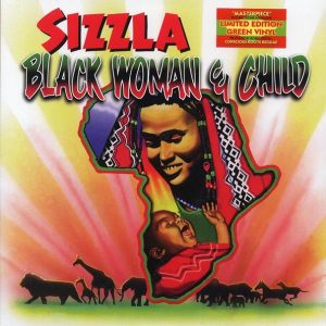 Sizzla - Black Woman And Child (ltd. ed.) (green vinyl)