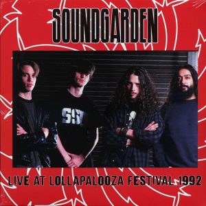 Soundgarden - Live At Lollapalooza Festival 1992