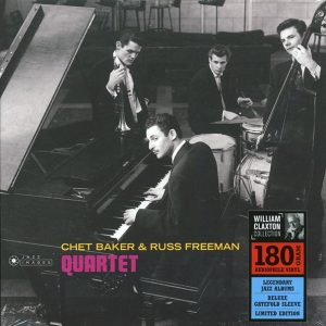 Chet Baker, Russ Freeman Quartet - Chet Baker & Russ Freeman Quartet (+bonus track) (ltd. ed.) (180g)