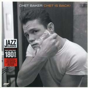 Chet Baker - Chet is Back! (ltd. ed.) (180g) (remastered)