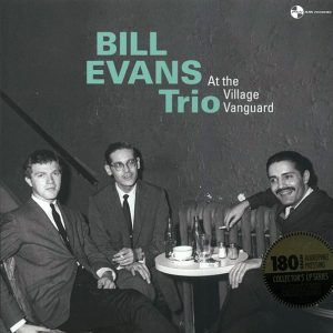 Bill Evans Trio - At The Village Vanguard (ltd. ed.) (180g)