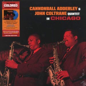Cannonball Adderley, John Coltrane – Quintet In Chicago (+bonus track) (ltd. ed.) (180g) (blue vinyl)